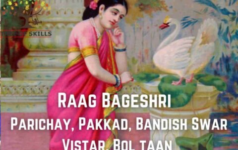 Learn Raag Bageshri with Raag Parichay Notation, Bol Taan and Swar Vistar