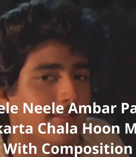 Learn Singing Neele Neele Ambar Par & Pukarta Chala Hoon Main With Composition