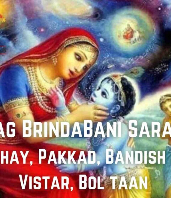 Raag Brindavani Sarang with Raag Parichay, Notation, Bol Taan, Swar Vistar