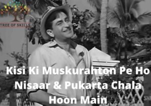 Learn Singing Kisi Ki Muskurahton Pe Ho Nisaar & Pukarta Chala Hoon Main with Composition