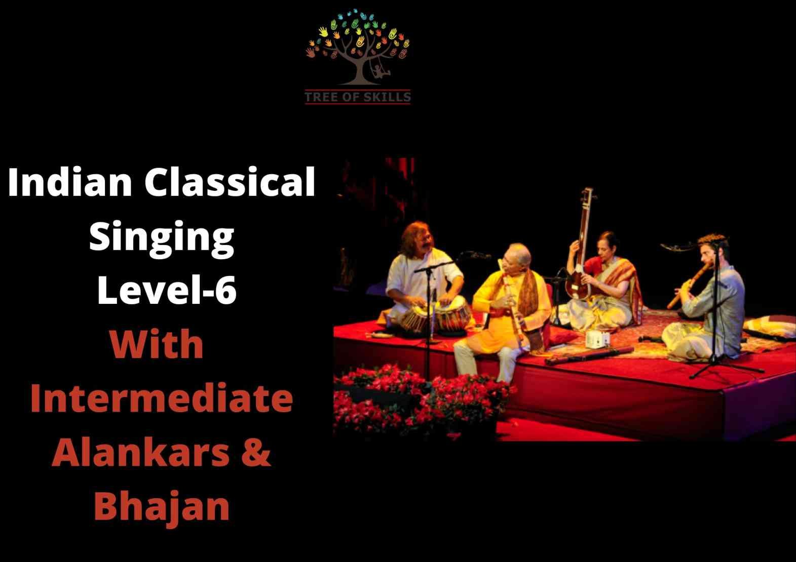 Indian Classical Singing Level 6 Learn Indian Classical Singing Intermediate Alankars 3 With Bhajans Online Hobby Courses Best Hobby Classes In Delhi