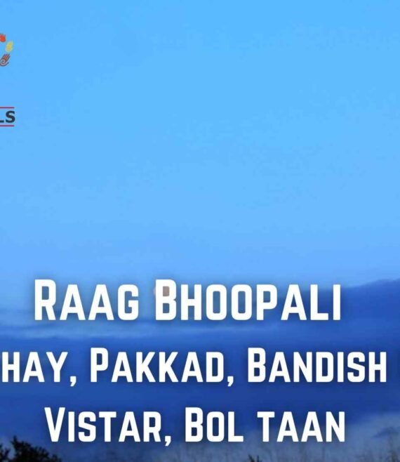 Raag Bhoopali Pakkad, Bandish Swar Vistar, Bol taan